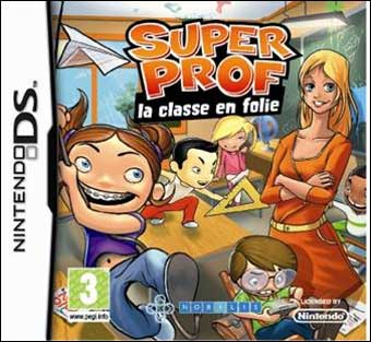 Super Prof : la classe en folie