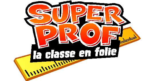 Super Prof : la classe en folie (image 1)