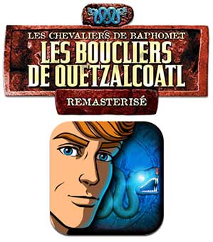 Les Chevaliers de Baphomet : Les Boucliers de Quetzalcoatl - Remasterisé