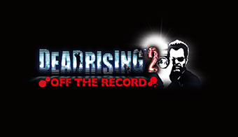 Dead Rising 2 : Off the Record