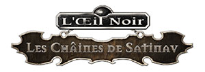 L'Oeil Noir : les Chaînes de Satinav