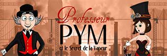 Professeur Pym et le Secret de la Vapeur