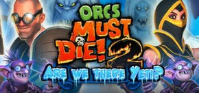 Orcs Must Die! 2