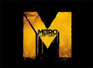 Metro : Last Light