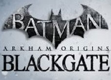 Batman : Arkham Origins Blackgate