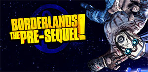Borderlands : The Pre-Sequel