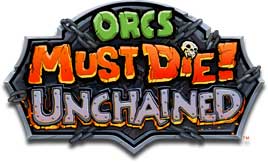 Orcs Must Die! Unchained