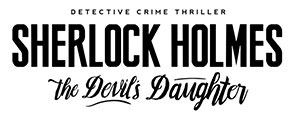 Sherlock Holmes : The Devil's Daughter