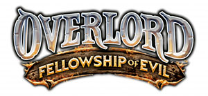 Overlord : Fellowship of Evil