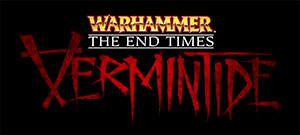 Warhammer : The End Times Vermintide