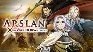 Arslan : The Warriors of Legend