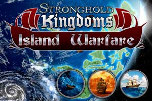 Stronghold Kingdoms : Island Warfare