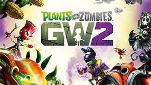 Plants vs. Zombies : Garden Warfare 2