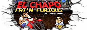 El Chapo - Fat 'n Furious