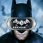 Batman : Arkham VR pour HTC Vive et Oculus Rift est dispo (PC)