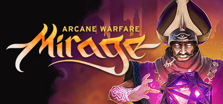 Mirage : Arcane Warfare