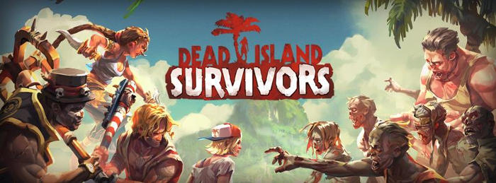 Dead Island : Survivors