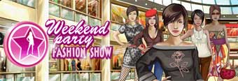 Weekend Party : Fashion Show