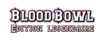 Blood Bowl : Edition Légendaire