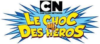 Cartoon Network - Le Choc Des Héros