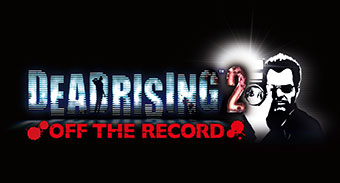 Dead Rising 2 Off The Record