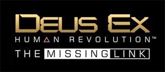 Deus Ex : Human Revolution - Le Chaînon Manquant