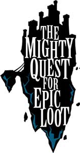 The Mighty Quest For Epic Loot