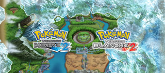 Pokémon Version Noire 2 et Pokémon Version Blanche 2