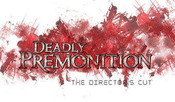 Deadly Premonition : The Director's Cut