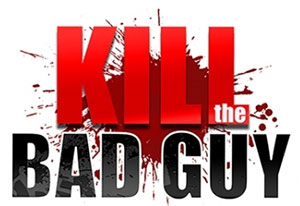 Kill The Bad Guy