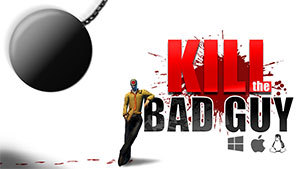 Kill The Bad Guy