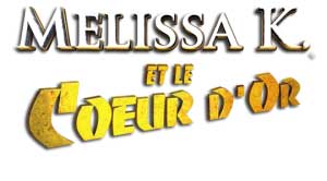 Melissa K. et le Coeur d'Or