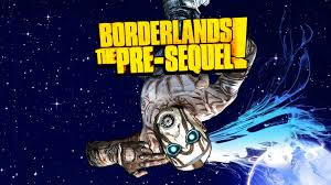 Borderlands : The Pre-Sequel