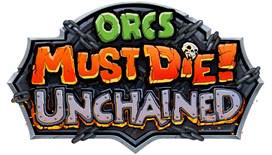 Orcs Must Die! Unchained