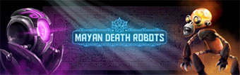 Mayan Death Robots