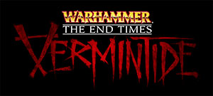 Warhammer : End Times Vermintide