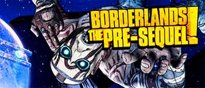 Borderlands : The Pre-Sequel