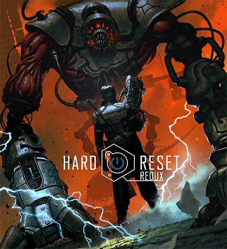 Hard Reset Redux