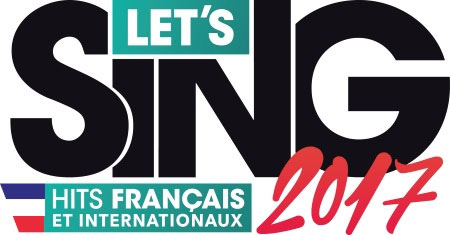 Let's Sing 2017 : Hits Français et Internationaux