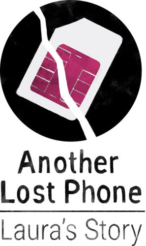 Another Lost Phone : Laura's Story