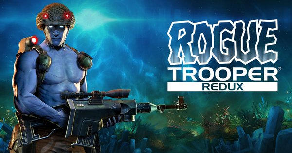 Rogue Trooper Redux