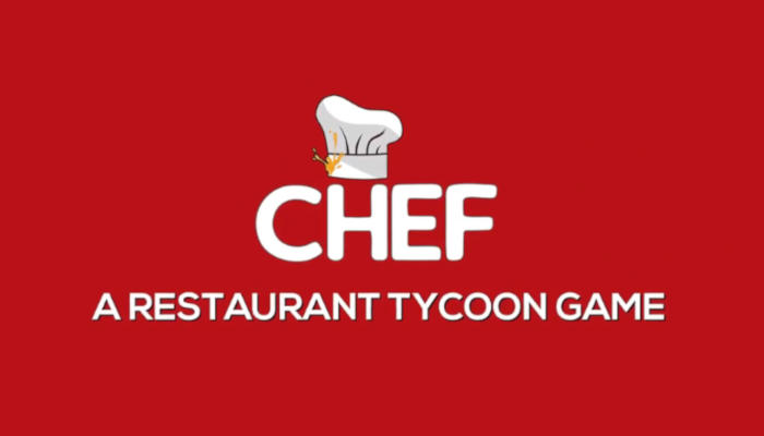 Chef - A Restaurant Tycoon Game